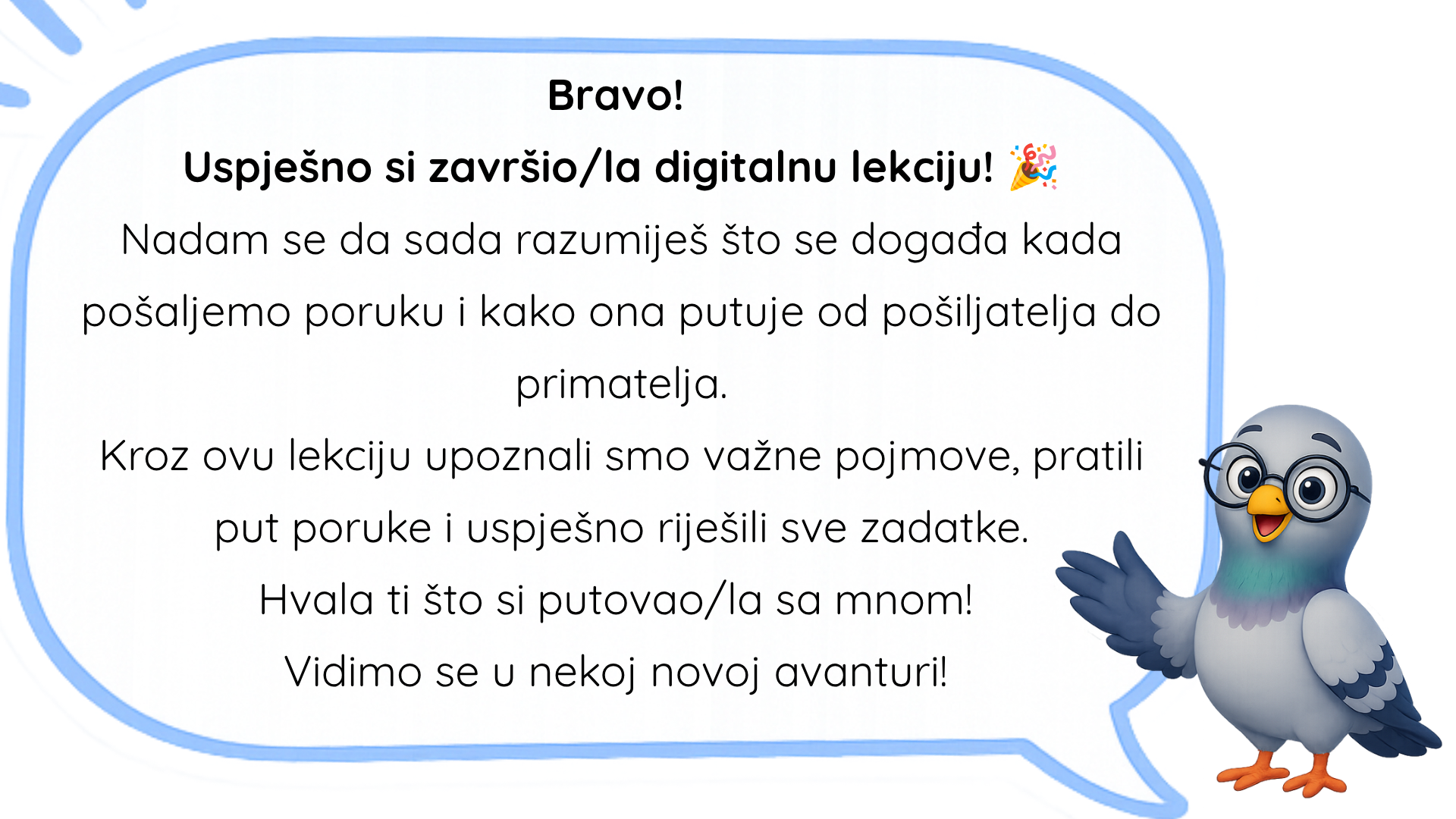 golub pohvaljuje učenika za rad i pozdravlja ga na kraju lekcije